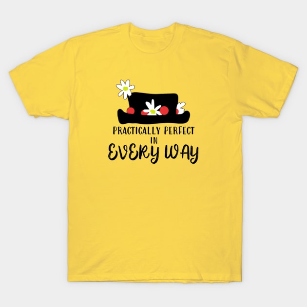 Practically Perfect T-Shirt by GTGM Designs